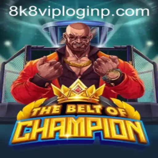 Exploring TheBeltOfChampion: A Thrilling New Adventure with 8k8 VIP Login