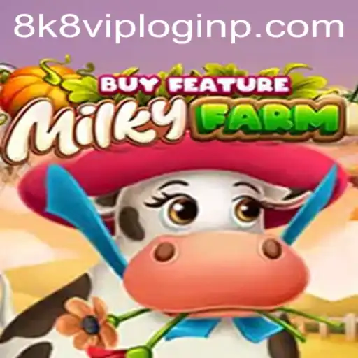Exploring MilkyFarmBuyFeature and the Intrigue of 8k8 VIP Login