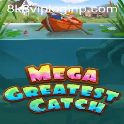 Discover the Exciting World of MegaGreatestCatch: A Comprehensive Guide